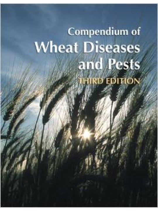 Compendium of Wheat Diseases and Pests, Third Edition (Εχθροί και ασθένειες σιτηρών - έκδοση στα αγγλικά)