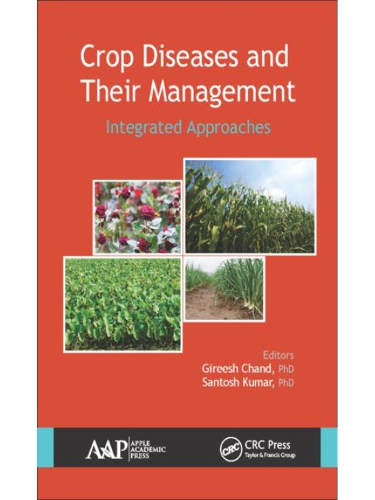 Crop Diseases and Their Management (Ολοκληρωμένη αντιμετώπιση ασθενειών των φυτών - έκδοση στα αγγλικά)