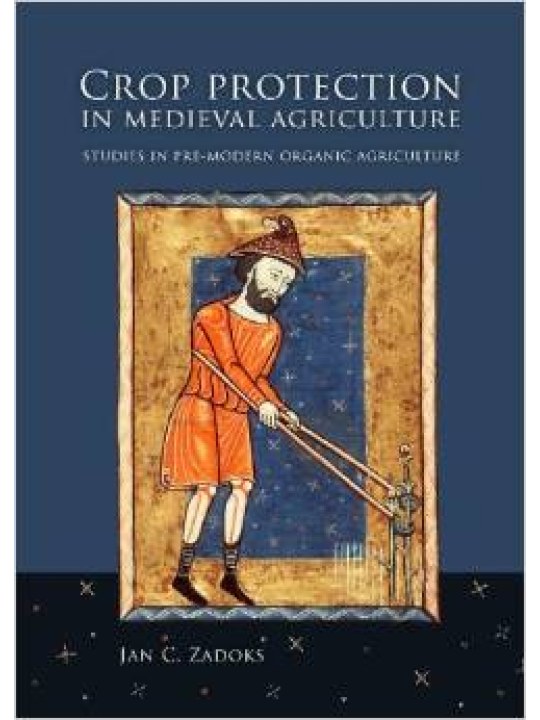 Crop Protection in Medieval Agriculture (Η φυτοπροστασία στη Μεσαιωνική γεωργία - έκδοση στα αγγλικά)