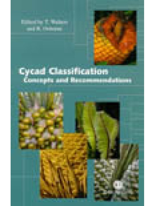 Cycad Classification: Concepts and Recommendations