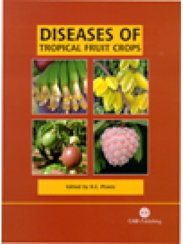 Diseases of Tropical Fruit Crops