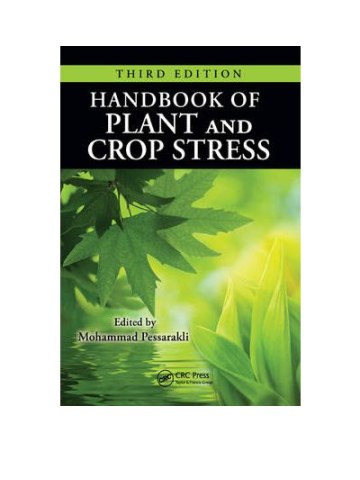 Handbook of Plant and Crop Stress, Third Edition  Handbook of Plant and Crop Stress, Third Edition