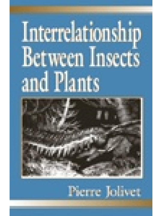 Interrelationship Between Insects and Plants Interrelationship Between Insects and Plants
