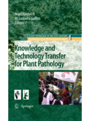 Knowledge and Technology Transfer for Plant Pathology Knowledge and Technology Transfer for Plant Pathology