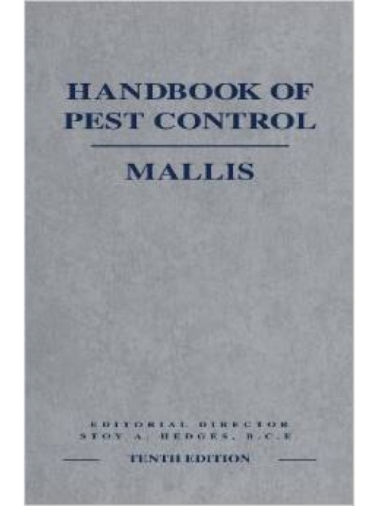 Mallis Handbook of Pest Control, 10th Ed. (Εγχειρίδιο ελέγχου παρασίτων - έκδοση στα αγγλικά) Mallis Handbook of Pest Control, 10th Ed. (Εγχειρίδιο ελέγχου παρασίτων - έκδοση στα αγγλικά)