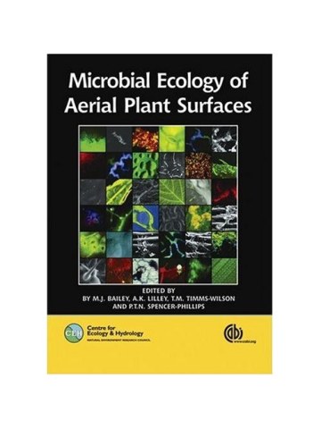 Microbial Ecology of Aerial Plant Surfaces Microbial Ecology of Aerial Plant Surfaces