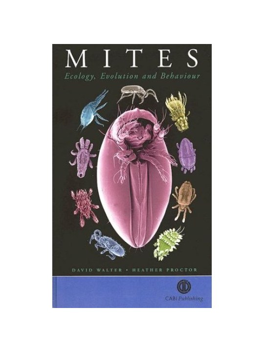 Mites: Ecology, Evolution and Behaviour (Ακάρεα - έκδοση στα αγγλικά)