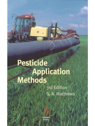 Pesticide Application Methods, 3rd Edition Pesticide Application Methods, 3rd Edition
