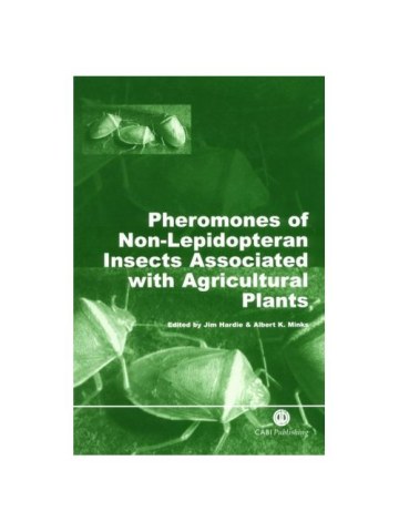Pheromones of Non-Lepidopteran Insects Associated with Agricultural Plants  Pheromones of Non-Lepidopteran Insects Associated with Agricultural Plants