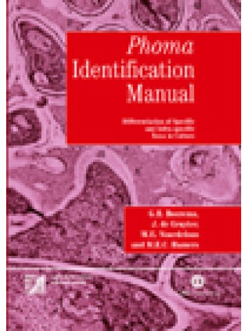 Phoma Identification Manual: Differentiation of Specific and Infra-specific Taxa in Culture Phoma Identification Manual: Differentiation of Specific and Infra-specific Taxa in Culture