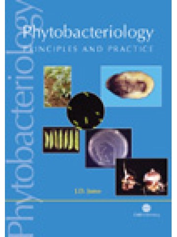 Phytobacteriology: Principles and Practice Phytobacteriology: Principles and Practice