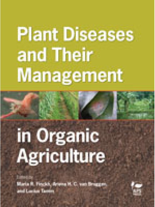 Plant Diseases and Their Management in Organic Agriculture (Βιολογική αντιμετώπιση ασθενειών των φυτών - έκδοση στα αγγλικά)