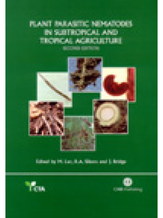 Plant Parasitic Nematodes in Subtropical and Tropical Agriculture, 2nd Edition 