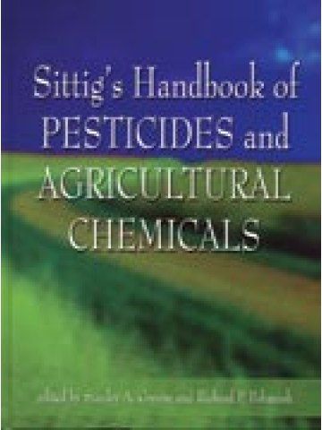 Sittig's Handbook of Pesticides and Agricultural Chemicals (Εγχειρίδιο φυτοφαρμάκων και αγροχημικών - έκδοση στα αγγλικά)