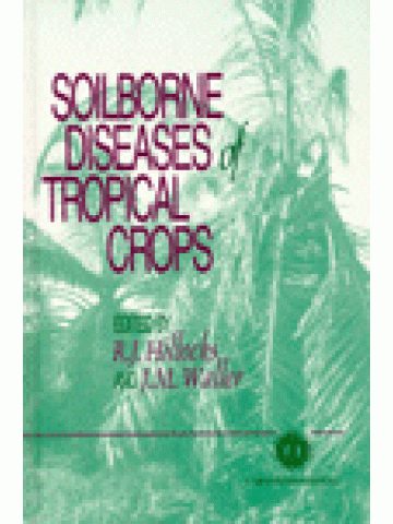 Soilborne Diseases of Tropical Crops  Soilborne Diseases of Tropical Crops