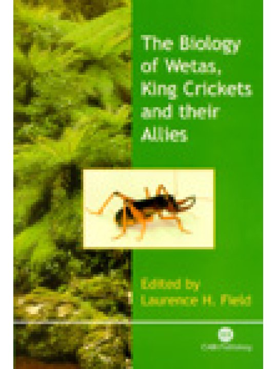 The Biology of Wetas, King Crickets and their Allies