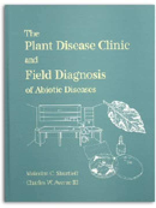 The Plant Disease Clinic and Field Diagnosis of Abiotic Diseases
