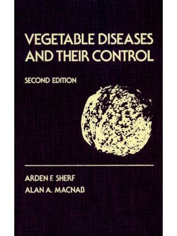 Vegetable Diseases and Their Control, 2nd Edition (Ασθένειες λαχανικών και αντιμετώπισή τους - έκδοση στα αγγλικά)