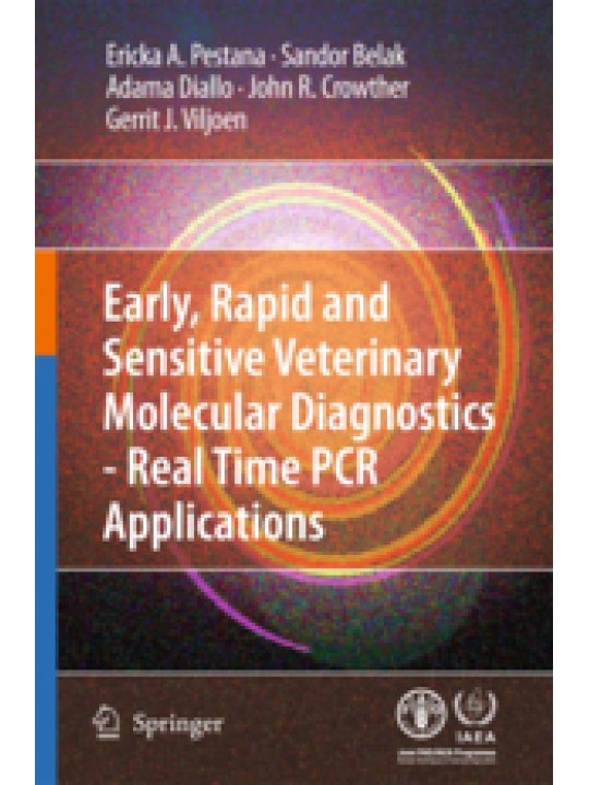Early, rapid and sensitive veterinary molecular diagnostics - real time PCR applications