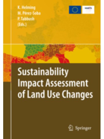 Sustainability Impact Assessment of Land Use Changes Sustainability Impact Assessment of Land Use Changes