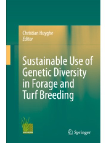 Sustainable use of Genetic Diversity in Forage and Turf Breeding Sustainable use of Genetic Diversity in Forage and Turf Breeding