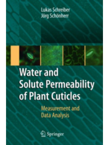 Water and Solute Permeability of Plant Cuticles Water and Solute Permeability of Plant Cuticles