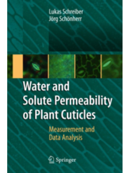 Water and Solute Permeability of Plant Cuticles