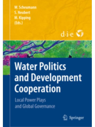 Water Politics and Development Cooperation Water Politics and Development Cooperation