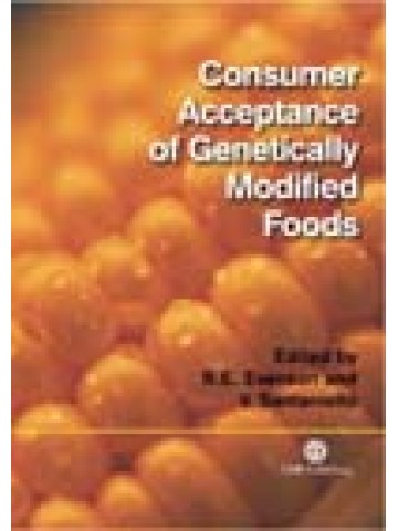 Consumer Acceptance of Genetically Modified Foods (Αποδοχή από τους καταναλωτές των γενετικά τροποποιημένων τροφίμων - έκδοση στα αγγλικά) Consumer Acceptance of Genetically Modified Foods (Αποδοχή από τους καταναλωτές των γενετικά τροποποιημένων τροφίμων - έκδοση στα αγγλικά)