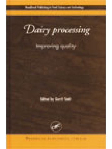 Dairy Processing: Improving Quality Dairy Processing: Improving Quality