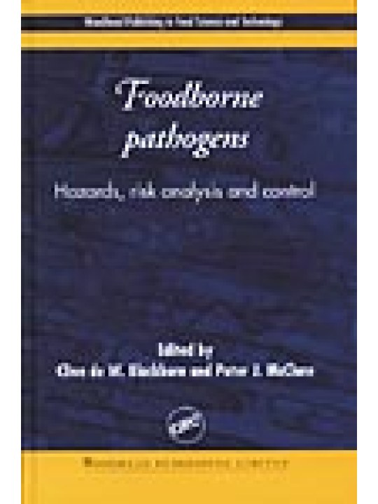 Foodborne Pathogens: Hazards, Risk Analysis and Control (Παθογόνοι μικροοργανισμοί τροφίμων - έκδοση στα αγγλικά) Foodborne Pathogens: Hazards, Risk Analysis and Control (Παθογόνοι μικροοργανισμοί τροφίμων - έκδοση στα αγγλικά)