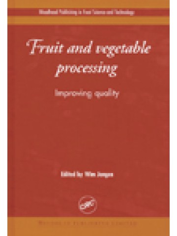 Fruit and Vegetable Processing: Improving Quality Fruit and Vegetable Processing: Improving Quality
