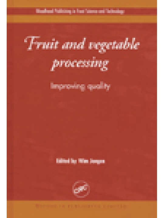 Fruit and Vegetable Processing: Improving Quality