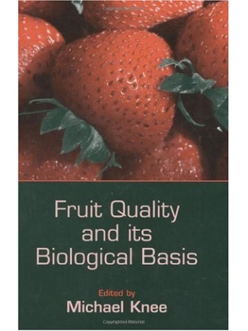 Fruit Quality and its Biological Basis Fruit Quality and its Biological Basis