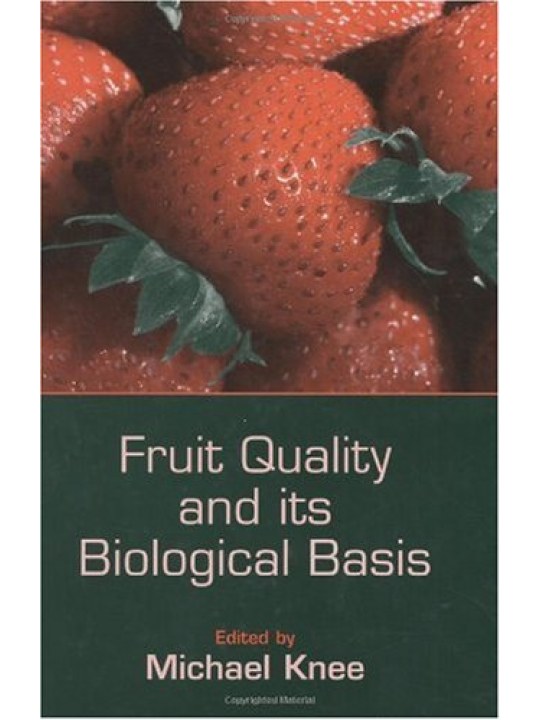 Fruit Quality and its Biological Basis (Ποιότητα φρούτων και η βιολογική της βάση - έκδοση στα αγγλικά)