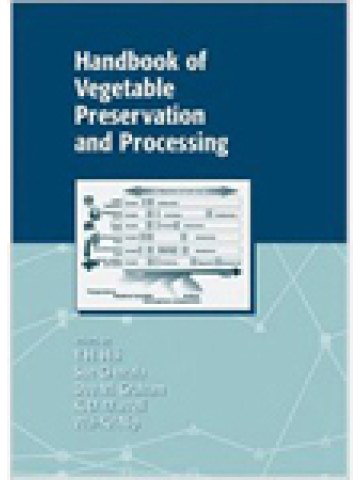 Handbook of Vegetable Preservation and Processing Handbook of Vegetable Preservation and Processing