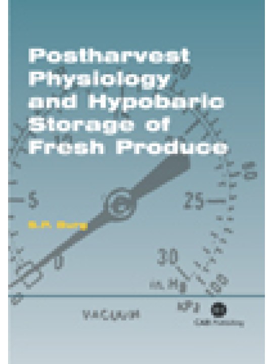 Postharvest Physiology and Hypobaric Storage of Fresh Produce 