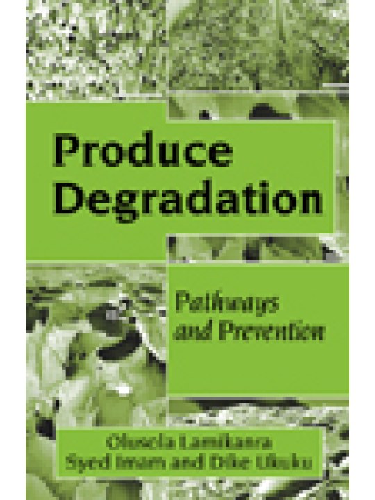 Produce Degradation: Pathways and Prevention
