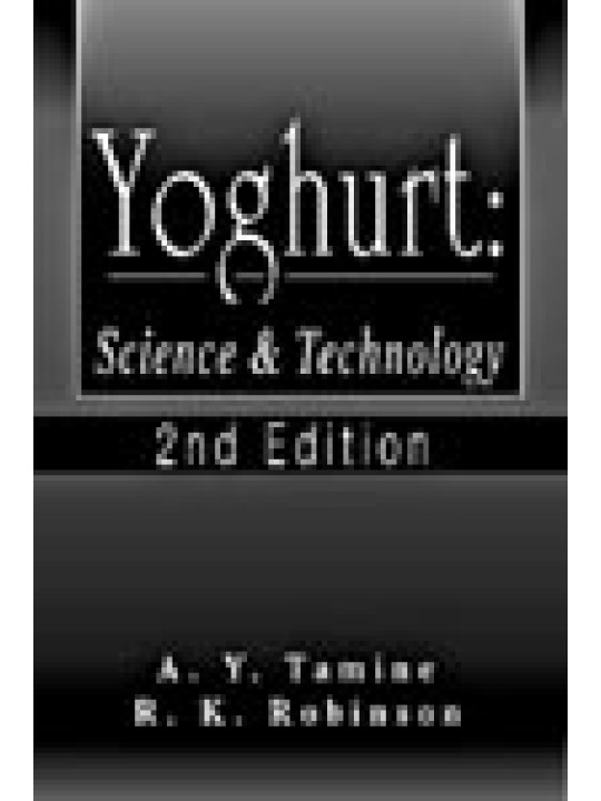 Yoghurt: Science and Technology, Second Edition
