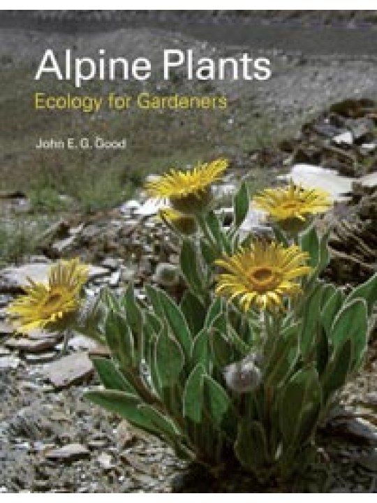 Alpine Plants Ecology for Gardeners (Αλπικά φυτά - έκδοση στα αγγλικά) Alpine Plants Ecology for Gardeners (Αλπικά φυτά - έκδοση στα αγγλικά)