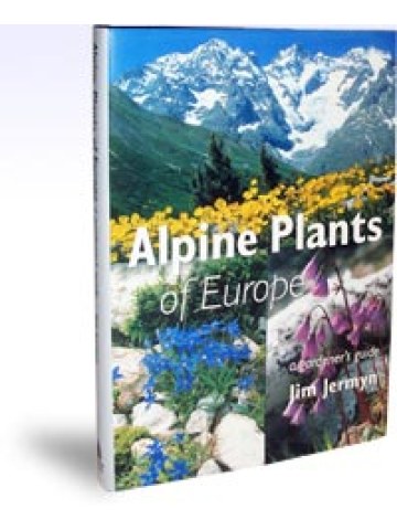 Alpine Plants of Europe A Gardener's Guide