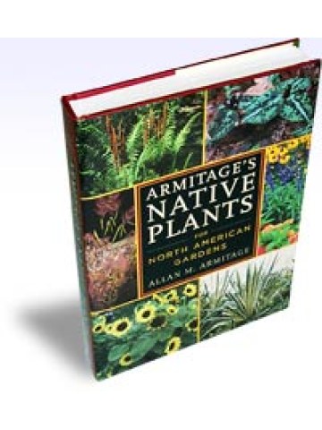 Armitage's Native Plants for North American Gardens