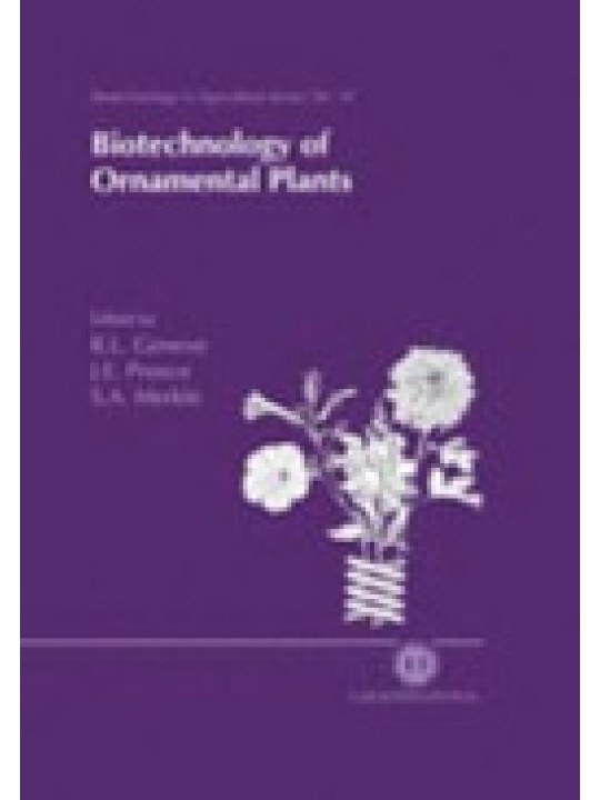 Biotechnology of Ornamental Plants (Βιοτεχνολογία καλλωπιστικών φυτών - έκδοση στα αγγλικά)