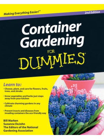 Container Gardening For Dummies, 2nd Edition (Κηπουρική σε φυτοδοχεία - έκδοση στα αγγλικά)