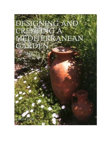 Designing and Creating a Mediterranean Garden (Μεσογειακός κήπος - έκδοση στα αγγλικά) Designing and Creating a Mediterranean Garden (Μεσογειακός κήπος - έκδοση στα αγγλικά)