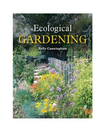 Ecological Gardening (Οικολογική κηπουρική - έκδοση στα αγγλικά) Ecological Gardening (Οικολογική κηπουρική - έκδοση στα αγγλικά)