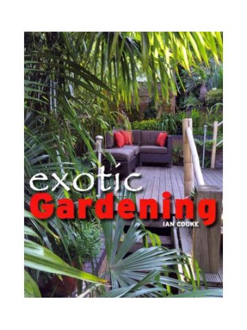 Exotic Gardening (Εξωτική κηπουρική - έκδοση στα αγγλικά) Exotic Gardening (Εξωτική κηπουρική - έκδοση στα αγγλικά)