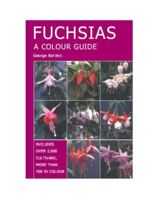 Fuchsias: A Colour Guide (Φούξιες - έκδοση στα αγγλικά)