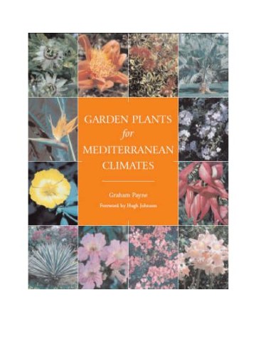 Garden Plants for Mediterranean Climates Garden Plants for Mediterranean Climates