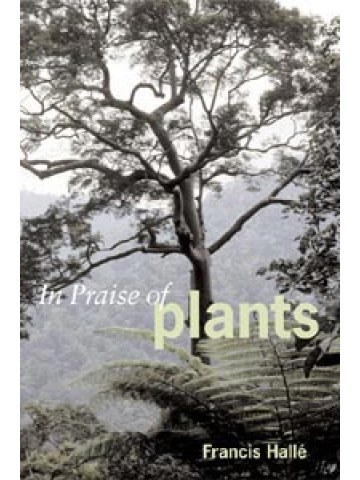 In Praise of Plants